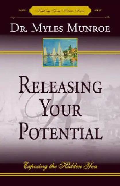 Buy Releasing Your Potential (English, Myles Munroe) Online at Best Price - BookBajar