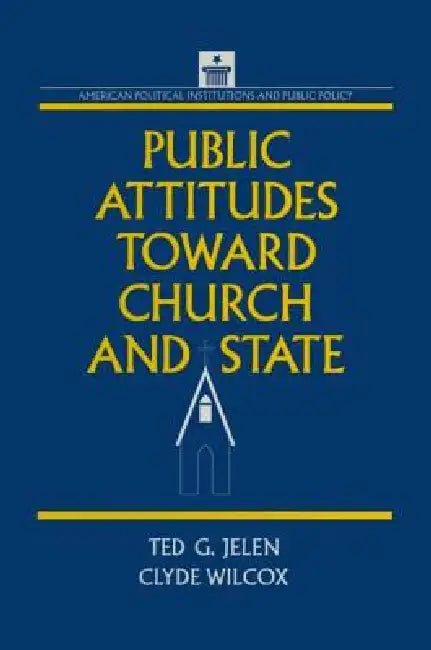 Public Attitudes Toward Church and State (English, Clyde Wilcox | Ted G. Jelen) - Image 1 - BookBajar