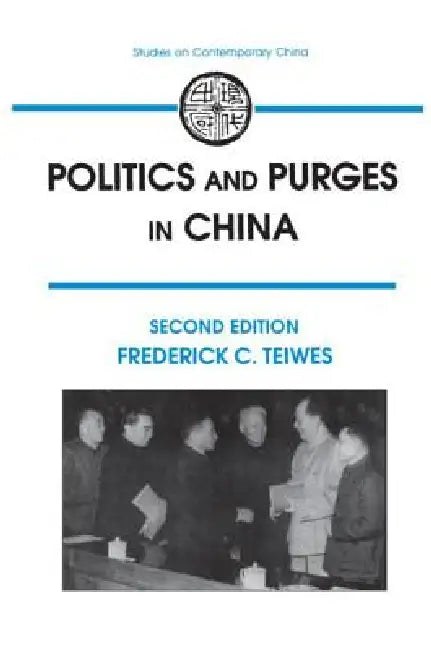 Buy Politics and Purges in China (English, Frederick C. Teiwes) Online at Best Price - BookBajar