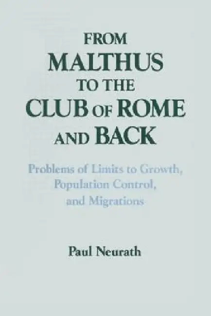 Buy From Malthus to the Club of Rome and Back (English, Paul Neurath) Online at Best Price - BookBajar