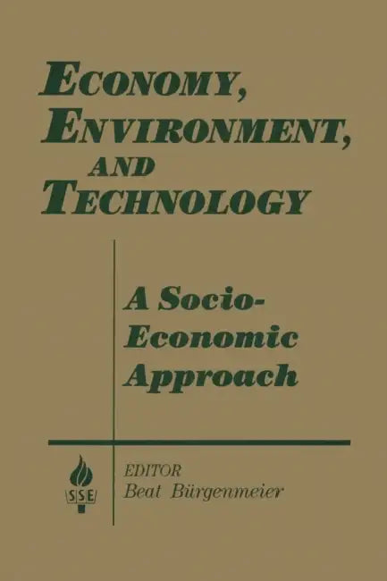 Buy Economy, Environment and Technology (English, Beat Burgenmeier) Online at Best Price - BookBajar