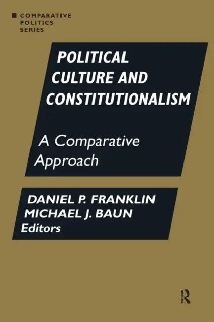 Political Culture and Constitutionalism (English, Daniel P. Franklin | Michael J. Baun) - Image 1 - BookBajar