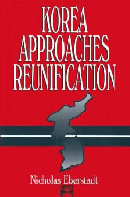 Buy Korea Approaches Reunification (English, Nicholas Eberstadt) Online at Best Price - BookBajar
