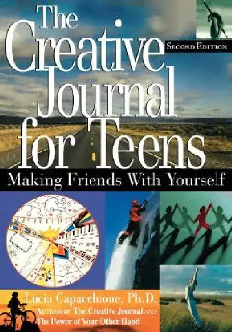 Buy The Creative Journal for Teens, Second Edition (English, Lucia Capacchione) Online at Best Price - BookBajar