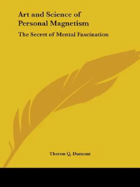 Art and Science of Personal Magnetism (English, Theron Q. Dumont) - Image 1 - BookBajar