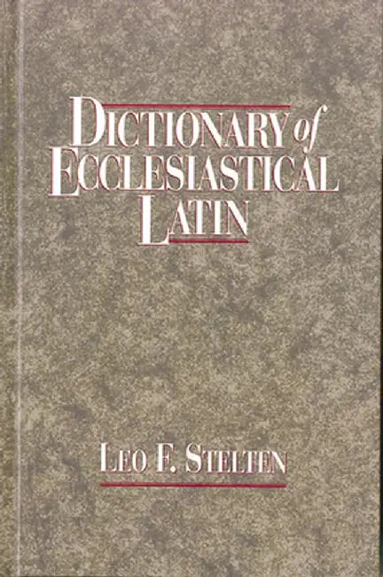 Buy Dictionary of Ecclesiastical Latin (English, Leo F. Stelten) Online at Best Price - BookBajar