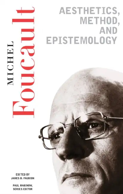 Buy Aesthetics, Method, and Epistemology (English, Michel Foucault | James D. Faubion | Robert Hurley) Online at Best Price - BookBajar