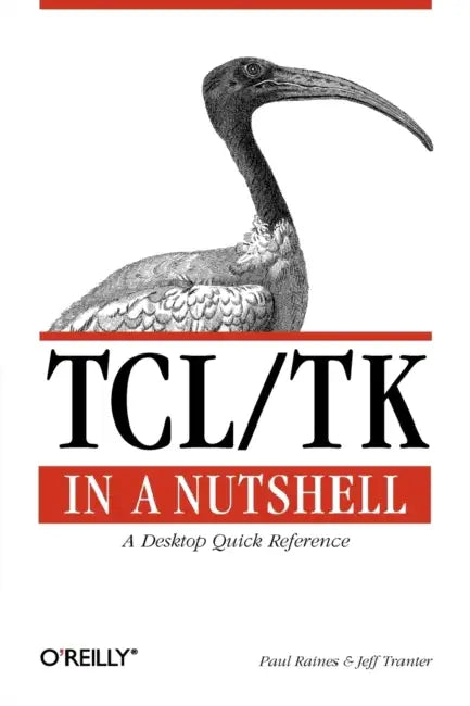 Buy Tcl/TK in a Nutshell (English, Paul Raines | Jeff Tranter) Online at Best Price - BookBajar