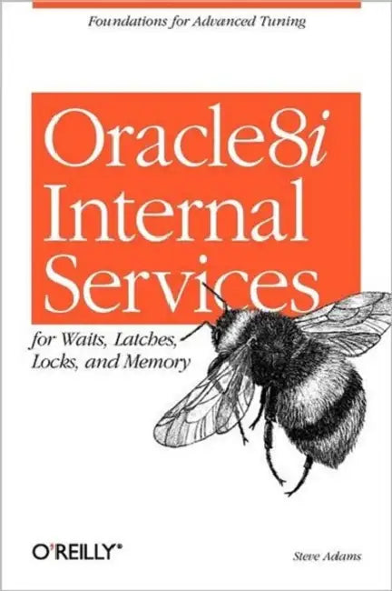 Buy Oracle8i Internal Services for Waits, Latches, Locks, and Memory (English, Steve Adams) Online at Best Price - BookBajar