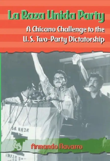 Buy La Raza Unida Party (English, Armando Navarro) Online at Best Price - BookBajar