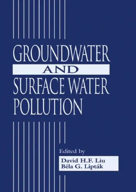 Buy Groundwater and Surface Water Pollution (English, David H.F. Liu) Online at Best Price - BookBajar
