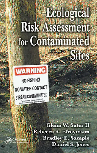 Buy Ecological Risk Assessment for Contaminated Sites (English, Ii Suter Glenn W. | Rebecca A. Efroymson | Bradley E. Sample) Online at Best Price - BookBajar