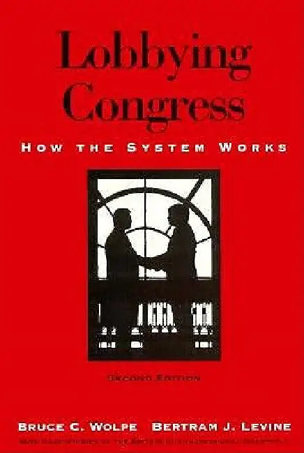 Buy Lobbying Congress (English, Bruce C. Wolpe | Bertram J. Levine) Online at Best Price - BookBajar
