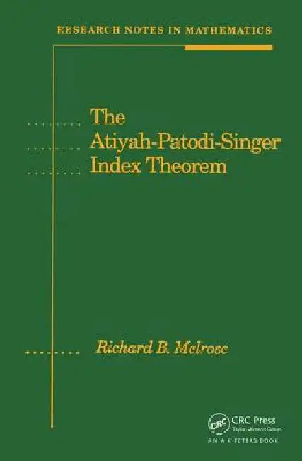 Buy The Atiyah-Patodi-Singer Index Theorem (English, Richard Melrose) Online at Best Price - BookBajar