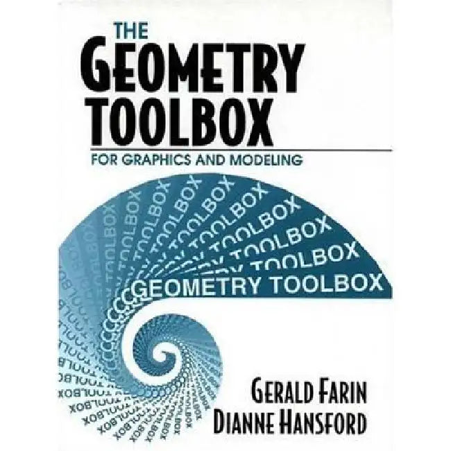 The Geometry Toolbox for Graphics and Modeling (English, Gerald Farin | Dianne Hansford) - Image 1 - BookBajar