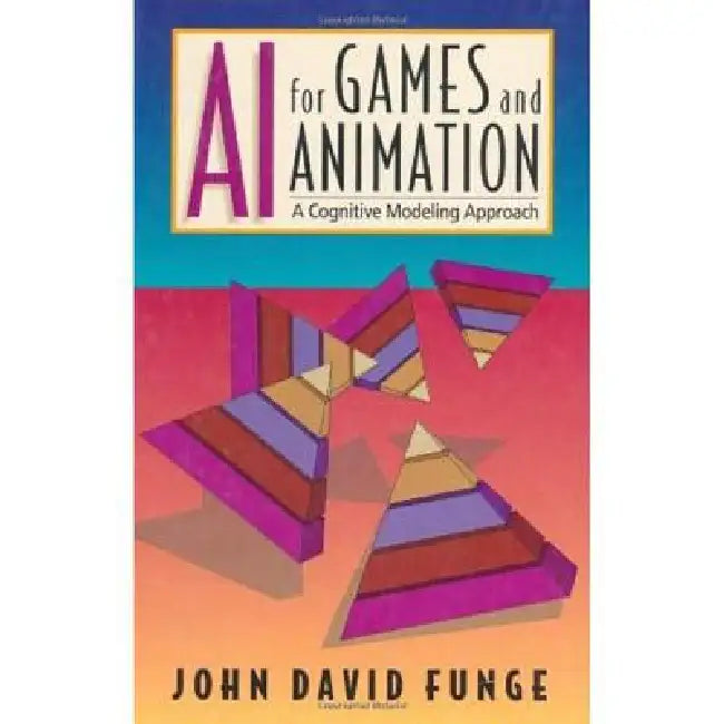 Buy AI for Games and Animation (English, John David Funge) Online at Best Price - BookBajar