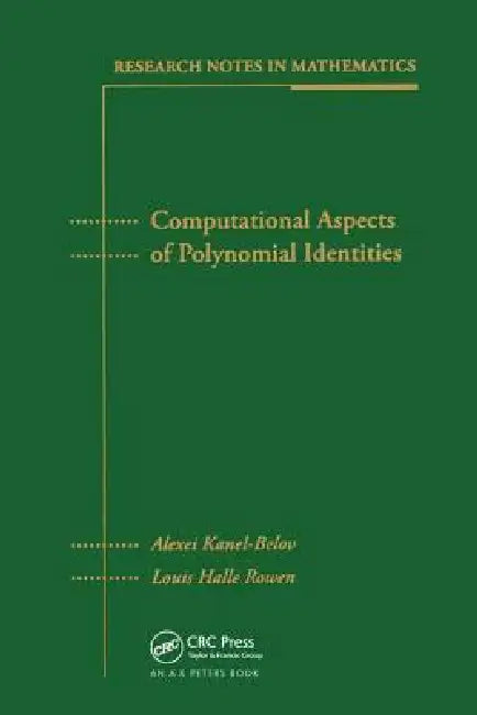 Computational Aspects of Polynomial Identities (English, Alexei Kanel-Belov | Louis Halle Rowen) - Image 1 - BookBajar