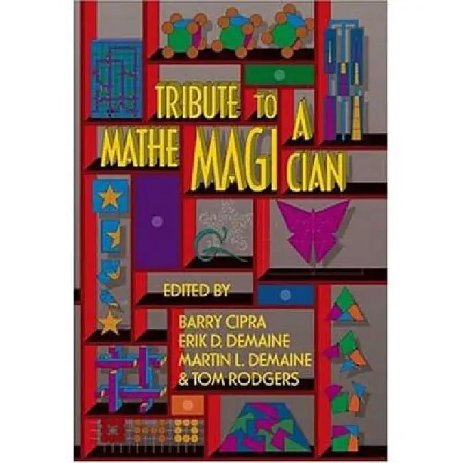 Buy Tribute To A Mathemagician (English, Barry Cipra | Erik D. Demaine | Martin L. Demaine) Online at Best Price - BookBajar