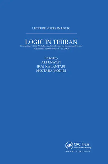 Logic in Tehran (English, Ali Enayat | Iraj Kalantari | Mojtaba Moniri) - Image 1 - BookBajar