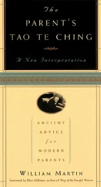Buy The Parent's Tao Te Ching (English, William Martin) Online at Best Price - BookBajar