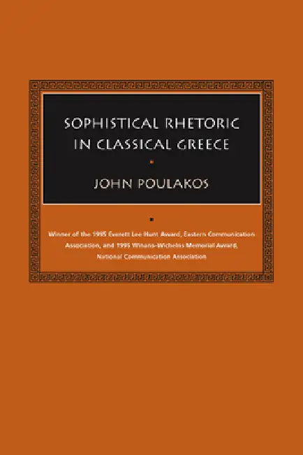 Sophistical Rhetoric in Classical Greece (English, John Poulakos) - Image 1 - BookBajar