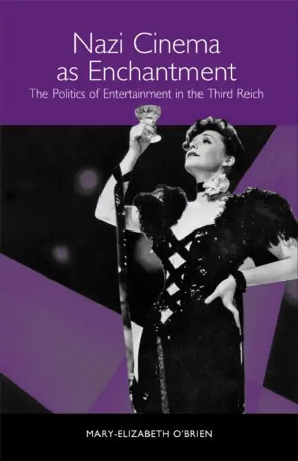 Buy Nazi Cinema as Enchantment (English, Mary-Elizabeth O'Brien) Online at Best Price - BookBajar