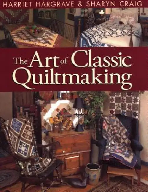 Art of Classic Quiltmaking (English, Hariett Hargrave) - Image 1 - BookBajar