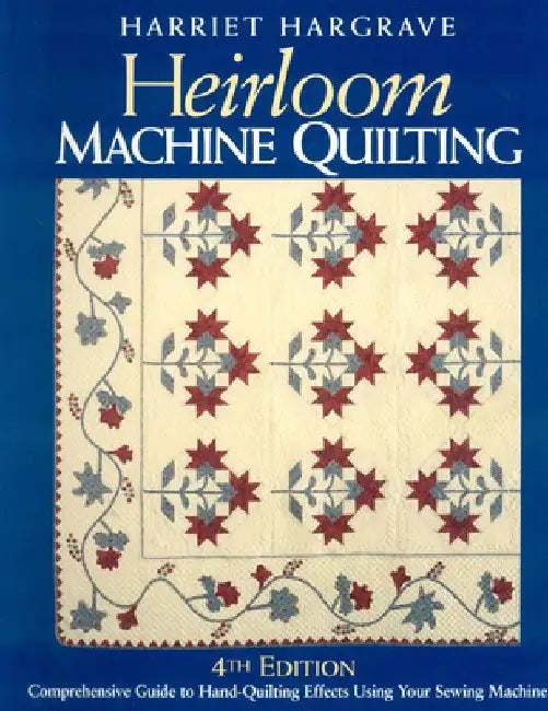 Buy Heirloom Machine Quilting (English, Harriet Hargrave) Online at Best Price - BookBajar