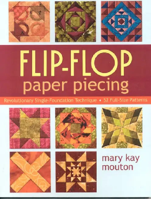 Buy Flip-Flop Paper Piecing (English, Mary Kay Mouton) Online at Best Price - BookBajar