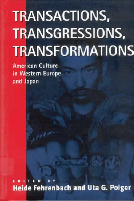 Buy Transactions, Transgressions, Transformation (English, Heide Fehrenbach | Uta G. Poiger) Online at Best Price - BookBajar