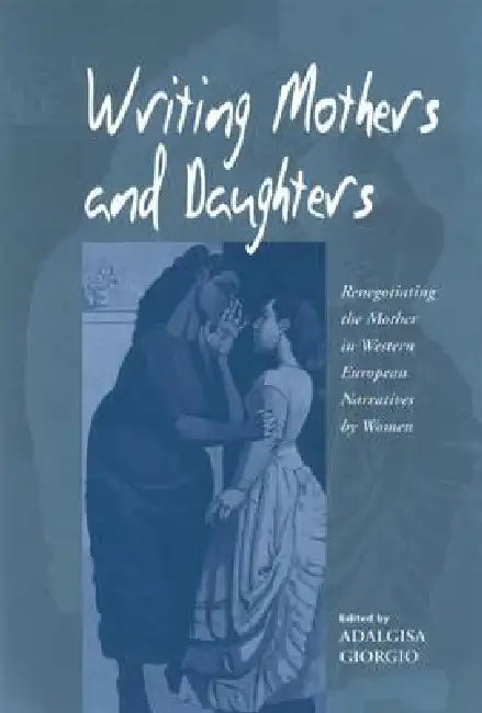 Buy Writing Mothers and Daughters (English, Adalgisa Giorgio) Online at Best Price - BookBajar