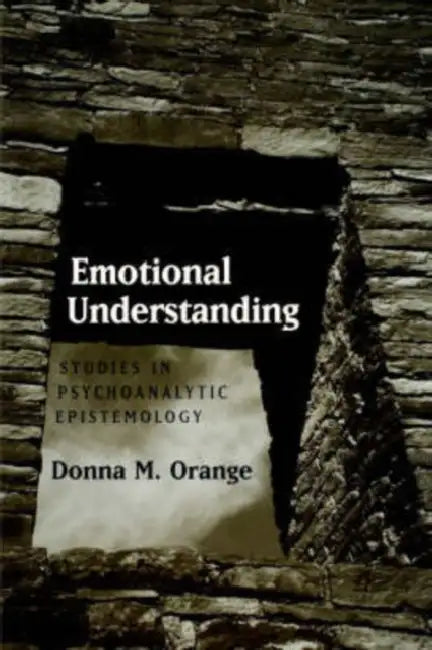 Buy Emotional Understanding (English, Donna M. Orange) Online at Best Price - BookBajar