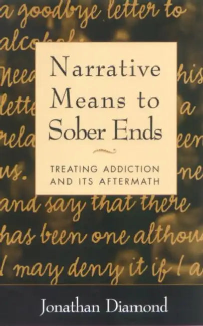 Buy Narrative Means to Sober Ends (English, Jonathan Diamond | David C. Treadway) Online at Best Price - BookBajar