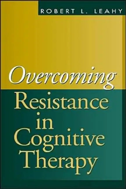 Buy Overcoming Resistance in Cognitive Therapy (English, Robert L. Leahy) Online at Best Price - BookBajar