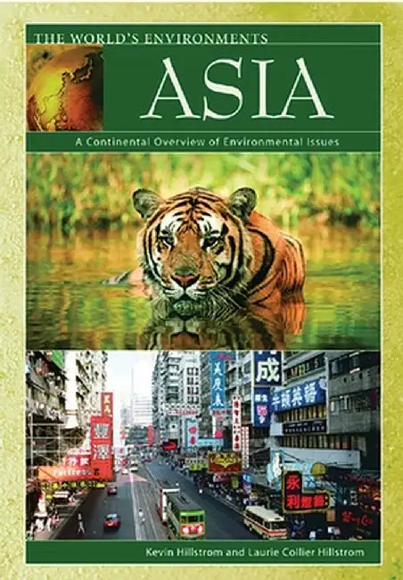 Buy Asia: A Continental Overview of Environmental Issues (English, Laurie Collier Hillstrom) Online at Best Price - BookBajar
