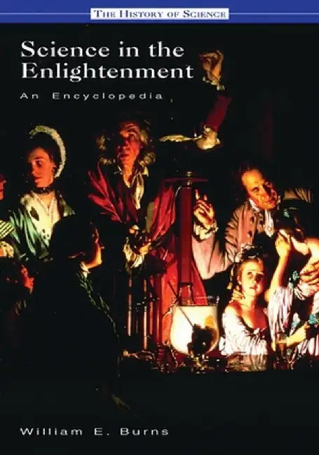 Buy Science in the Enlightenment (English, William E. Burns) Online at Best Price - BookBajar