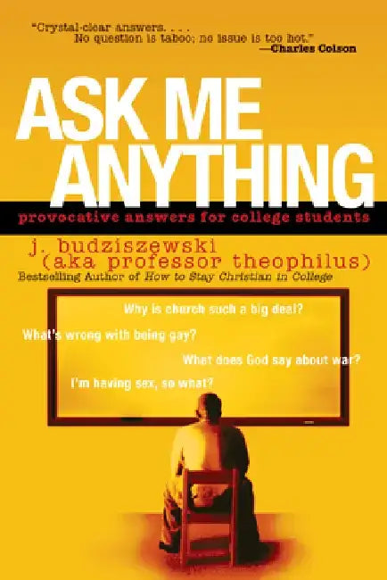 Buy Ask Me Anything (English, J. Budziszewski) Online at Best Price - BookBajar