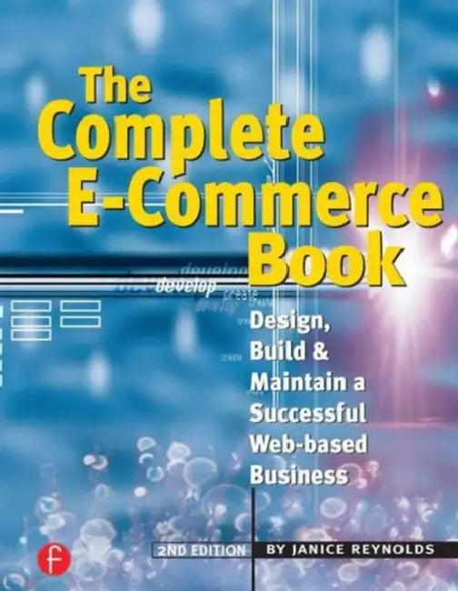 Buy The Complete E-Commerce Book (English, Janice Reynolds) Online at Best Price - BookBajar