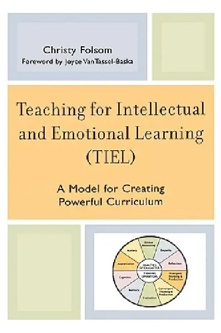 Teaching for Intellectual and Emotional Learning (Tiel) (English, Christy Folsom | Joyce Vantassel-Baska) - Image 1 - BookBajar