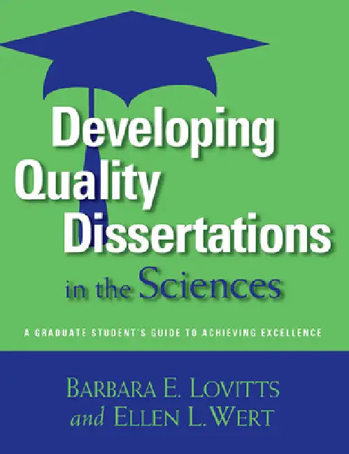 Buy Developing Quality Dissertations in the Sciences (English, Barbara E. Lovitts | Ellen L. Wert) Online at Best Price - BookBajar