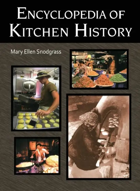 Buy Encyclopedia of Kitchen History (English, Mary Ellen Snodgrass) Online at Best Price - BookBajar