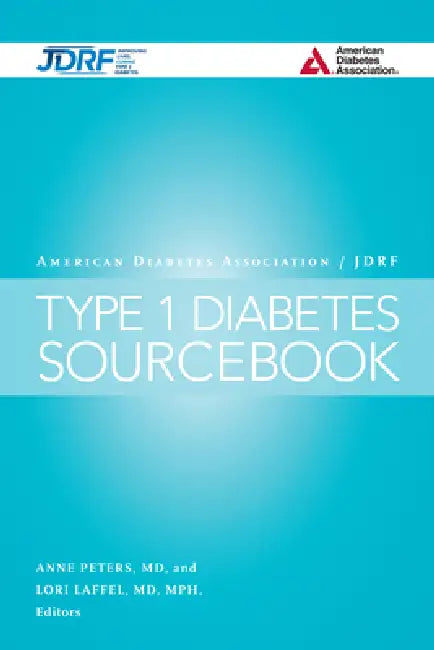 Buy The American Diabetes Association/Jdrf Type 1 Diabetes Sourcebook (English, Anne L. Peters | Lori M. Laffel | Jane L. Chiang) Online at Best Price - BookBajar