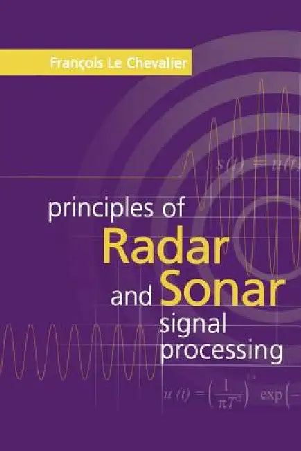 Principles of Radar and Sonar Signal Processing (English, Francois Le Chevalier) - Image 1 - BookBajar