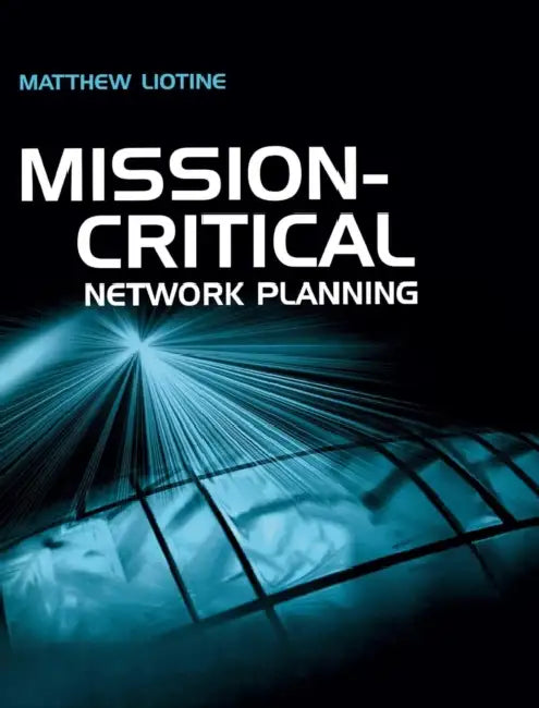 Mission Critical Network Planning (English, Matthew Liotine) - Image 1 - BookBajar
