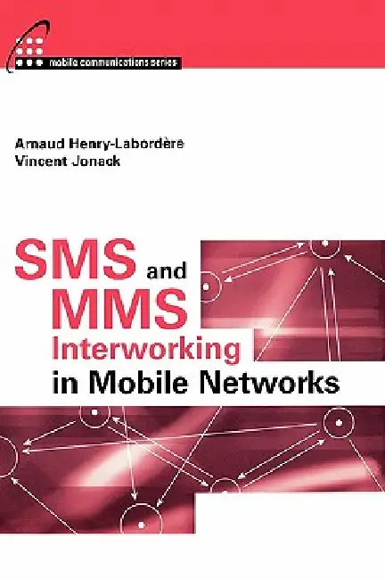 SMS and Mms Interworking in Mobile Netw (English, Arnaud Henry-Labordere) - Image 1 - BookBajar