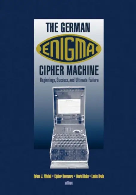 The German Enigma Cipher Machine (English, Brian J. Winkel | Cipher a. Deavours | Louis Kruh) - Image 1 - BookBajar