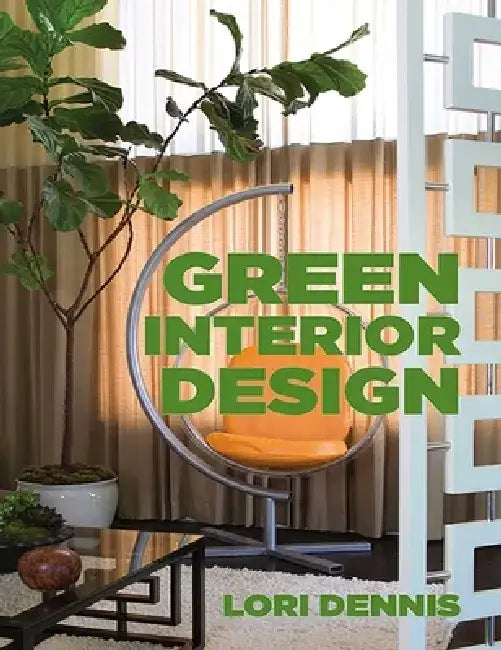 Buy Green Interior Design (English, Lori Dennis) Online at Best Price - BookBajar