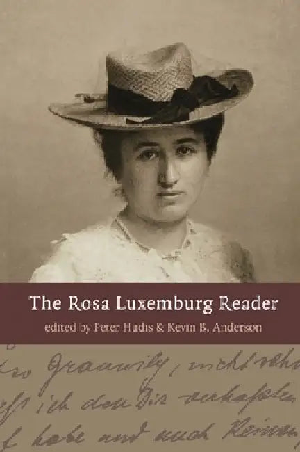 Buy The Rosa Luxemburg Reader (English, Peter Hudis | Kevin B. Anderson) Online at Best Price - BookBajar