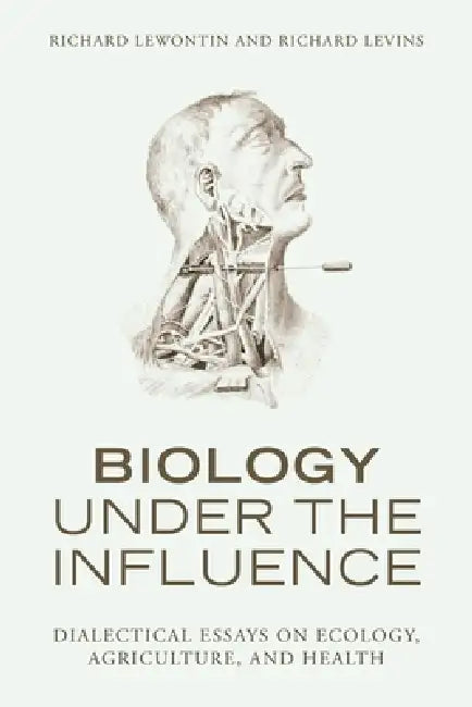 Buy Biology Under the Influence (English, Richard Lewontin | Richard Levins) Online at Best Price - BookBajar