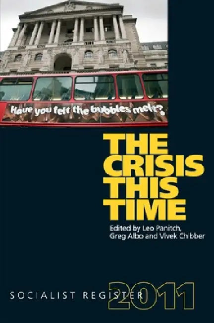 The Crisis This Time (English, Greg Albo | Leo Panitch | Vivek Chibber) - Image 1 - BookBajar